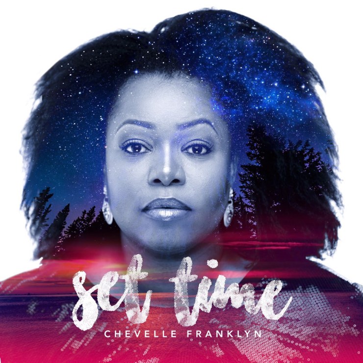 Set Time CD - Chevelle Franklin